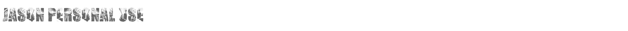 Jason JASON PERSONAL USE.ttf font preview